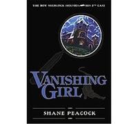 Vanishing Girl, The Boy Sherlock Holmes Shane Peacock (Auteur)