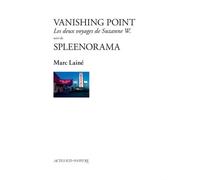 Vanishing point suivi de Spleenorama Marc Lainé (Auteur)