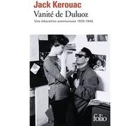 Vanité de Duluoz Jack Kerouac (Auteur), Brice Matthieussent (Traduction)
