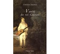 Vanite Du Roi Guitare Et Autres Recits