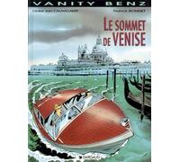 Vanity Benz, tome 3 : Le Sommet de Venise