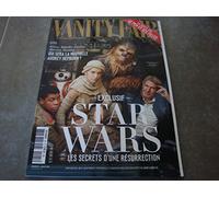 VANITY FAIR N°25 !! "EXCLUSIF : STAR WARS LES SECRETS D'UNE RÉSURRECTION"