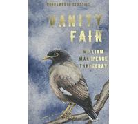 VANITY FAIR - WILLIAM MAKEPEACE THACKERAY