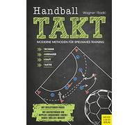 Vanja Radic Herbert W Handball TAKT: Moderne Methoden für spielnahes Tra (Poche)