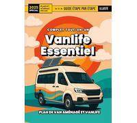 Vanlife Essentiel | Guide Complet (Français)