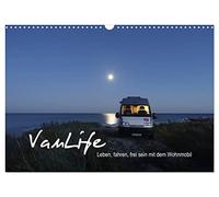 Vanlife - Vivre, rouler, être libre avec son camping-car, Version française (Calendrier mural 2026 DIN A3 portrait), Calendrier CALVENDO mensuel