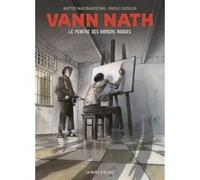 Vann Nath: Le peintre des Khmers rouges