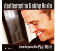 Vann, Paul - Dedicated to Bobby Darin [Import]