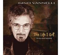 Vannelli, Gino - The Life I Got (to My Most Beloved) [Import]