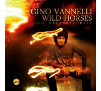 Vannelli, Gino - Wild Horses-His. [Import]