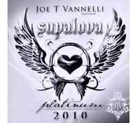 Vannelli, Joe T. - Supalova Platinum 2010 [Import]