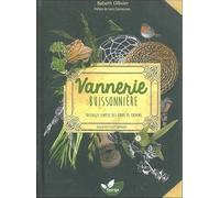 Vannerie buissonnière - Tressages simples des bords de chemins pour petits et grands