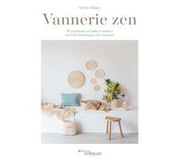Sylvie Bégot – Vannerie zen – Groupe Eyrolles