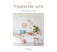 Sylvie Bégot – Vannerie zen – Groupe Eyrolles