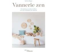 Sylvie Bégot – Vannerie zen – Groupe Eyrolles