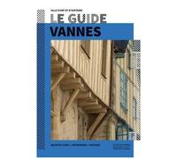 Vannes - Architecture, Patrimoine, Paysage