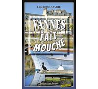 Vannes fait mouche - Lily Rose-Marie - Alain Bargain Eds - broché - Roman