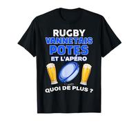 Vannes Rugby Apéro Bière Et Copains Quoi De Plus Homme Femme T-Shirt