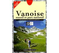Vanoise : massif et parc national. 94 itinéraires de randonnées pédestres