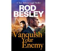 Vanquish Your Enemy: A Tom Jackson Legal Thriller Book 3