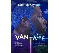 Vantage: My Life, Starting Out and Startups