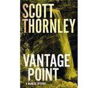 Vantage Point by Scott Thornley Scott Thornley (Auteur)