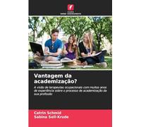 Vantagem da academização?: A visão de terapeutas ocupacionais com muitos anos de experiência sobre o processo de academização da sua profissão