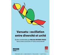 Vanuatu oscillation entre diversite et unite - BOUBAY-PAGES M. - Inst.federatif De Recherche - broché - Essai