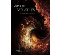Vapeurs, volatiles - Pierre Hochadieu - Baudelaire - broché - Poésie