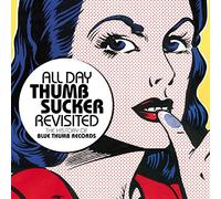 Various Artists – All Day Thumbsucker Revisited : The History Of Blue Thumb R – CD