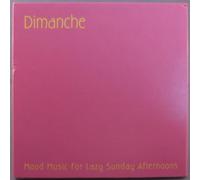 VAR - Dimanche: Mood Music for Lazy Sunday Afternoons.