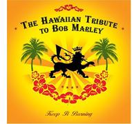 VAR - Hawaiian Tribute Bob Marley: Keep It Burning