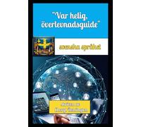 Var ni heliga, överlevande guide