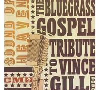 VAR - Sound Heaven: The Bluegrass Gospel Tribute to Vince Gill