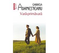 Vara-primavara - Gabriela Adamesteanu