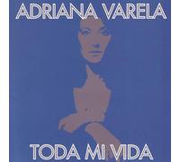 Varela, Adriana - Toda Mi Vida [Import]