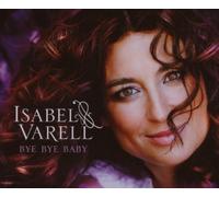 Varell, Isabel - Bye Baby [Import]
