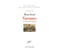 Varennes La mort de la royauté (21 juin 1791) - Mona Ozouf - Gallimard - broché - Essai
