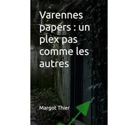 Varennes papers : un plex pas comme les autres
