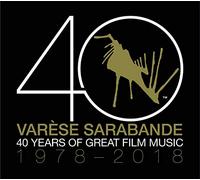 Varèse Sarabande: 40 Years of Film Music 1978-2018