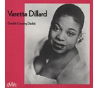 Varetta Dillard - Double Crossing Daddy (LP)