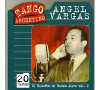 Vargas, Angel - El Ruisenor De Buenos..