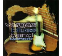 Vargas Blues Band - Bluestrology +2 [Import]