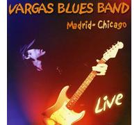 Vargas Blues Band - Madrid Chicago Live [Import]