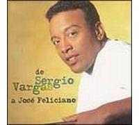 Vargas, Sergio - De Sergio Vargas a Jose Feliciano