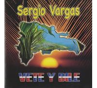 Vargas, Sergio - Vete Y Dile