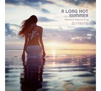 Vari-a Long Hot Summer By DJ Meme - A Long Hot Summer by DJ Meme [Import]