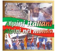Vari-Alpini Italiani Alpini Nel Mondo - Alpini Italiani Alpini Nel Mondo