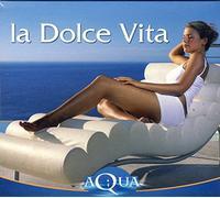 Vari-Aqua La Dolce Vita - Aqua La Dolce Vita [Import]