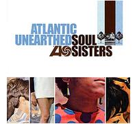 Vari-Atlantic Uneart - Atlantic Unearthed : Soul Sisters [Import]